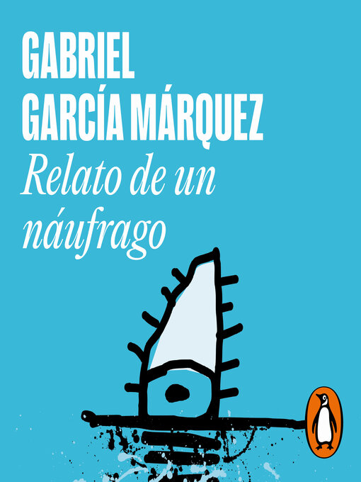 Title details for Relato de un náufrago by Gabriel García Márquez - Available